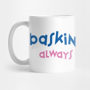 Baskin Robbins Always Finds Out Mug